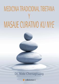 medicina tradicional tibetana y masaje curativo ku nye (ebook)-nida chenagtsang-9788494453373