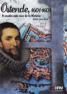 ostende 1601-1604-ruben saez abad-9788494607073