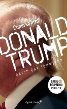 como se hizo donald trump (ebook)-david cay johnston-9788494645273