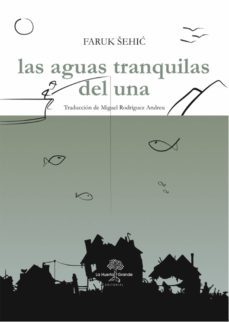 las aguas tranquilas del una (ebook)-faruk sehic-9788494666773