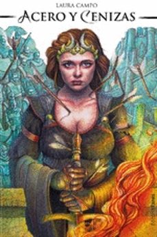 acero y cenizas-laura campo cabeza-9788494948473