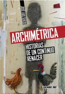 archimetrica. historias de un continuo renacer-9788494985973