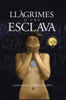 llagrimes d'una esclava (ebook)-juan miguel torreto guilarte-9788494991073