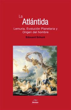 la atlantida; evolucion planetaria; origen del hombre-9788495311573