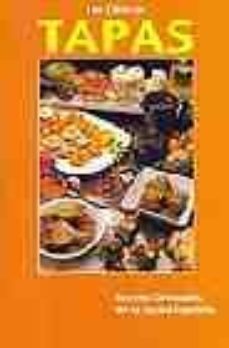las clasicas tapas: recetas originales de la cocina española-9788495332073