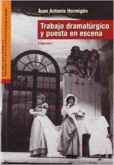 trabajo dramaturgico y puesta en escena (2 vol.)-9788495576873