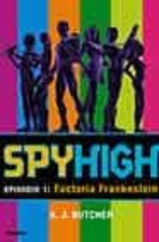 factoria frankenstein (spy high episodio 1)-9788495618573