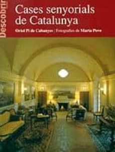 descobrir cases senyorials de catalunya-9788495907073