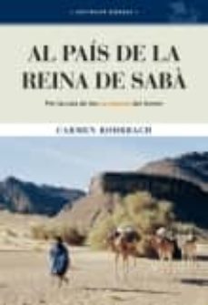 al pais de la reina de saba: per la ruta de les caravanes del iemen-carmen rohrbach-9788495946973