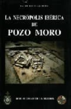 la necropolis iberica de pozo moro-laura alcala zamora-9788495983473