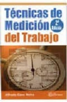 tecnicas de medicion del trabajo-alfredo caso neira-9788496169173
