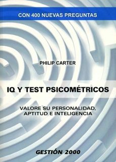 iq y test psicometricos: valore su personalidad, aptitud e inteli gencia-philip carter-9788496426573