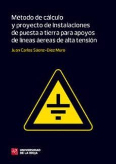 metodo de calculo de instalacines de puesta a tierra para apoyos-juan carlos saenz diez muro-9788496487673