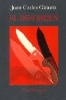 el desorden-juan carlos girauta-9788496694873