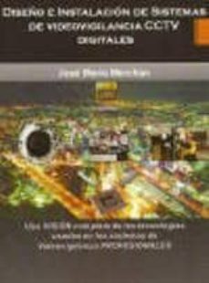 diseño e instalacion de sistemas de videovigilancia cctv digitale s-jose maria merchan-9788496709973