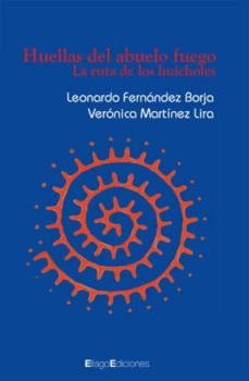 huellas del abuelo fuego-leonardo fernandez borja-9788496720473