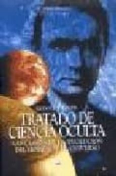 tratado de ciencia oculta. las claves de la evolucion del hombre y el universo-9788496731073