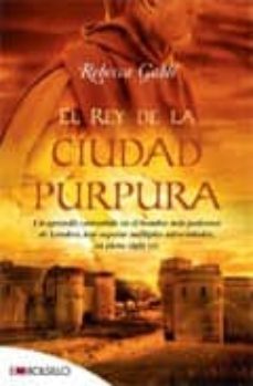 el rey de la ciudad purpura-rebecca gable-9788496748873