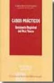 casos practicos ii: seminario registral del pais vasco. cursos 20 01 a 2006-9788496782273