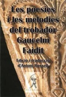 les poesies i les melodies del trobador gaucelm faidit-faidit gaulcem-9788496786073