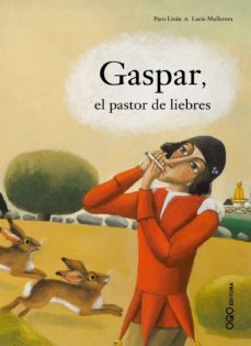 gaspar, el pastor de liebres-9788496788473