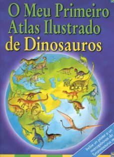 o meu primeiro atlas ilustrado de dinosauros-david burnie-anthony lewis-9788496893573