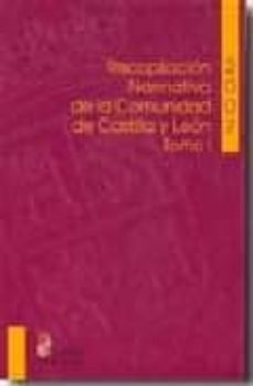 recopilacion normativa de la comunidad de castilla y leon (2 tomo s-9788497185073
