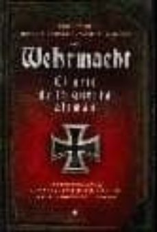 arte de la guerra aleman: truppenfuhrung. el manual basico del ej ercito mas temido de la historia-9788497348973