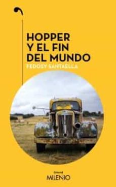 hopper y el fin del mundo-fedosy santaella-9788497439473