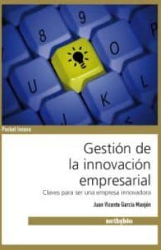 gestion de la innovacion empresarial-9788497454773