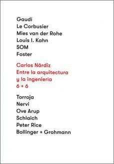 entre la arquitectura y la ingenieria 6+6-carlos nardiz ortiz-9788497496773