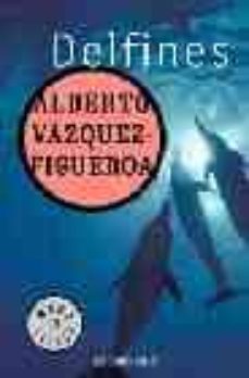 delfines-alberto vazquez figueroa-9788497599573