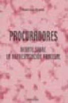 procuradores: debate sobre la representacion procesal-9788497725873