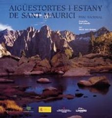 parque nacional de aiguestortes y estany de sant maurici-merçe aniz montes-9788497852173