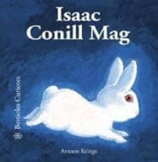 isaac conill mag (bichitos curiosos)-antoon krings-9788498015973