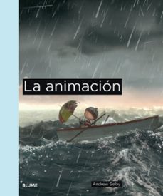 la animacion-andrew selby-9788498016673