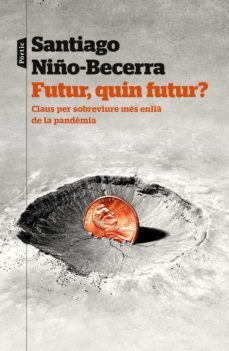 futur, quin futur? (ebook)-santiago niño becerra-9788498095173