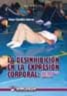 la desinhibicion en la expresion corporal: una propuesta didactica (ebook)-inma canales lacruz-9788498237573