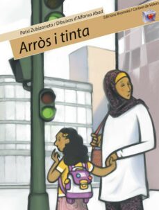 arros i tinta (educacio viaria) (cartera de valors; 1)-patxi zubizarreta dorronsoro-teresa soler-9788498241273
