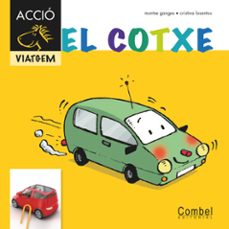 el cotxe (per a primers lectors)(cavall accio. viatgem)-9788498257373