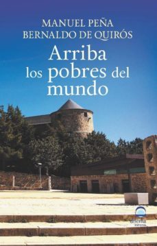 arriba los pobres del mundo-manuel peña bernaldo de quiros-9788498274073