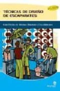 tecnicas de diseño de escaparates: guia practica de metodos, mate riales y procedimientos (2ª ed)-carmen cabezas fontanilla-ana isabel bastos boubeta-9788498391473