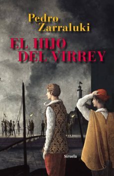 el hijo del virrey-pedro zarraluki-9788498416473