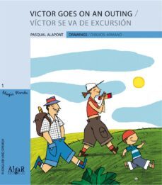 victor goes on an outing / victor se va de excursion (magic words 1)-pasqual alapont-9788498451573