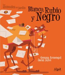 blanco, rubio y negro (letra de imprenta)-gemma armengol-9788498453973