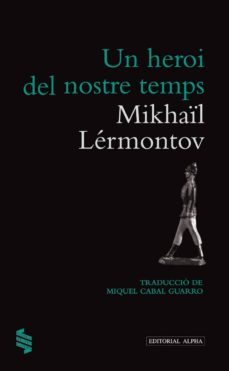 un heroi del nostre temps-mijail lermontov-9788498591873