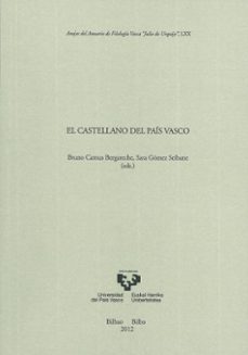el castellano del pais vasco-bruno camus bergareche-sara gomez seibane-9788498607673