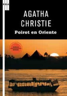 poirot en oriente (contiene: asesinato en mesopotamia; muerte en el nilo; cita con la muerte)-agatha christie-9788498677973