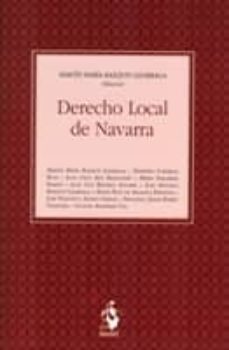 derecho local de navarra-martin maria razquin lizarraga-9788498902273