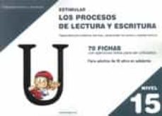 estimular nivel 15 los procesos de lectura y escritura-9788498964073